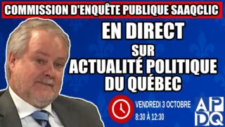 🔴 COMMISSION D’ENQUÊTE SAAQCLIC – 3 octobre 2025 (session du matin)