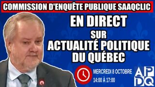 🔴 COMMISSION D’ENQUÊTE SAAQCLIC – 8 octobre 2025 (session du midi)