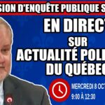 🔴 COMMISSION D’ENQUÊTE SAAQCLIC – 8 octobre 2025 (session du matin)