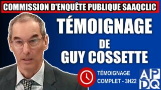 Commission d’enquête SAAQclic : Témoignage de Guy Cossette