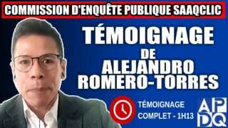 Commission d’enquête SAAQclic : Témoignage de Alejandro Romero Torres Commission d’enquête SAAQclic : Témoignage de Alejandro Romero Torres