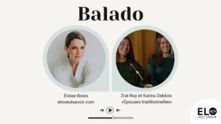 Conservatisme religieux, courant «tradwife»; avec Zoé Roy et Karina Deblois