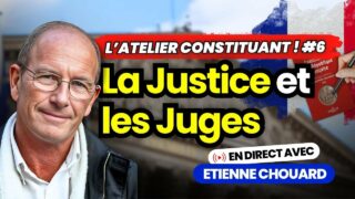 Etienne Chouard en direct dans l’Atelier Constituant #6 La Justice et les Juges