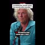 La médecine, le bras « armé » du nouvel ordre mondial ?