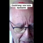 Le Covid long, une épreuve éprouvante !