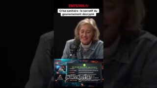 Crise sanitaire : Alexandra Henrion-Caude décode la narratif du gouvernement