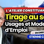 Etienne Chouard en direct dans l’Atelier Constituant #8 Tirage au sort : Mode d’emploi