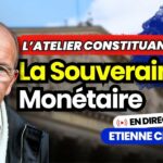 Etienne Chouard en direct dans l’Atelier Constituant #9 : La Souveraineté Monétaire Etienne Chouard en direct dans l’Atelier Constituant #9 : La Souveraineté Monétaire