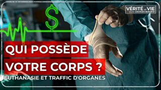 La pente glissante de l’euthanasie et du don d’organes | Vérité et Vie avec Georges Buscemi