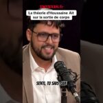 La théorie de la sortie de corps selon Houssaine Ait La théorie de la sortie de corps selon Houssaine Ait
