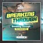 Breaking Through Épisode 5 : La traversée ! Breaking Through Épisode 5 : La traversée !