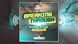 Breaking Through Épisode 5 : La traversée !
