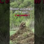 Faire un compost 20 jours ! #jardin #permaculture Faire un compost 20 jours ! #jardin #permaculture