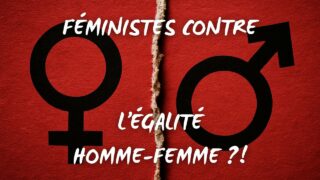 Féministes contre l&rsquo;égalité homme-femme? Un délire analysé avec Alexandra Houle de RFQ