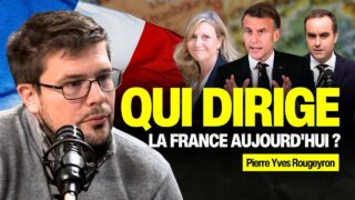 Institutions, gouvernance, élites : qui tient les leviers du pouvoir ? Avec Pierre-Yves Rougeyron