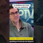 La résilience du corps face à la pollution électromagnétique !