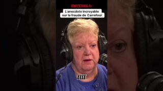 L’anecdote incroyable sur la fraude de Carrefour