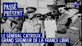 Le général Catroux, Grand seigneur de la France libre