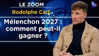 Mélenchon sera au second tour en 2027 – Le Zoom – Rodolphe Cart – TVL Mélenchon sera au second tour en 2027 – Le Zoom – Rodolphe Cart – TVL