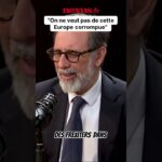 « On n’en veut pas de cette Union Européenne corrompue » Alexis Poulin fustige la classe politique ! « On n’en veut pas de cette Union Européenne corrompue » Alexis Poulin fustige la classe politique !