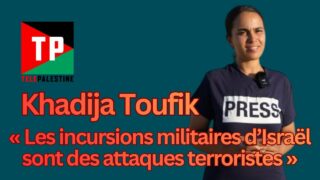 Travailler comme journaliste en Cisjordanie. Entretien avec Khadija Toufik.