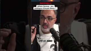 Affaire Epstein : des politiques français filmés et enregistrés ? Morad El Hattab dit tout