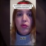 Comment sortir du système bancaire et le contourner ?