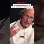 « Je ne me bats pas contre un tyran, je me bats contre une tyrannie »