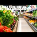 La grande distribution ennemie des agriculteurs ?