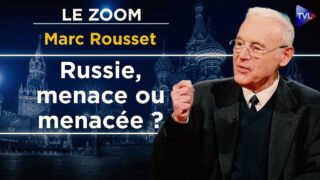 La Russie ne veut pas agresser l’Europe ! Le Zoom – Marc Rousset – TVL La Russie ne veut pas agresser l’Europe ! Le Zoom – Marc Rousset – TVL
