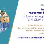 Les Jeudis de l’IHU – Infections materno-fœtales : prévenir et agir face au VIH, CMV et syphilis Les Jeudis de l’IHU – Infections materno-fœtales : prévenir et agir face au VIH, CMV et syphilis