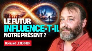 Rétrocausalité, synchronicités et immortalité : comment le futur influence-t-il notre présent ?