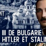Boris III de Bulgarie, le roi qui voulait sauver son peuple – Passé-Présent – TVL
