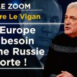 Comment libérer l’Europe des mondialistes va-t-en-guerre ? Le Zoom – Pierre Le Vigan – TVL Comment libérer l’Europe des mondialistes va-t-en-guerre ? Le Zoom – Pierre Le Vigan – TVL