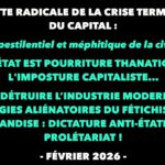 Francis Cousin : Gazette radicale de la crise terminale du Capital – Février 2026