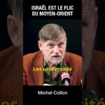Israël est le flic du Moyen-Orient – Michel Collon