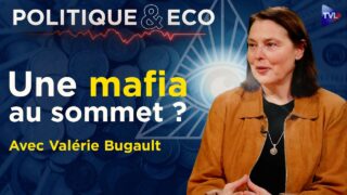 Une révolution contre l&rsquo;oligarchie financière ? Politique & Eco avec Valérie Bugault – TVL