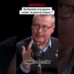 Affaire Epstein : le fusible pour parvenir à un chaos programmé ?
