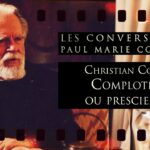 Christian Combaz, complotiste ou prescient ? Les Conversations de P-M Coûteaux n°79 (1ère partie) Christian Combaz, complotiste ou prescient ? Les Conversations de P-M Coûteaux n°79 (1ère partie)