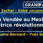 Cristeros : face à l’Etat révolutionnaire, la résistance ! Grand Angle avec Reynald Secher – TVL Cristeros : face à l’Etat révolutionnaire, la résistance ! Grand Angle avec Reynald Secher – TVL