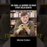 En 2009, la guerre en Iran était déjà écrite – Michel Collon