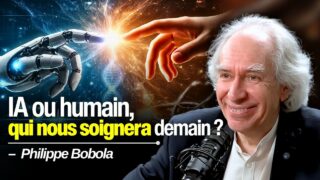 IA et intuition, une médecine hybride est-elle possible ? Avec Philippe Bobola
