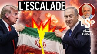 Iran VS Israël – États-Unis : Trump vers l’embrasement mondial ? – Pierre Conesa dans LSP