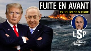 Iran VS Israël – USA et Ormuz bloqué : Trump sans issue ? – Colonel Jacques Hogard dans LSP
