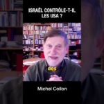 Israël contrôle-t-il les USA ? – Michel Collon