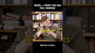 Israël est un proxy des USA, pas l’inverse – Michel Collon