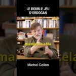 Le double jeu d’Erdogan avec Israël et le peuple turc – Michel Collon