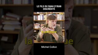 Le fils du Shah est complètement discrédité – Michel Collon
