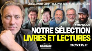Le Grand Tournant #3 : dérèglement climatique, paix intérieure, littérature… | Sélection mars 2026