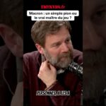 Macron : un pion ou le véritable maître du jeu ?